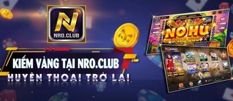 Một vài tính năng nổi bật của Nro.club