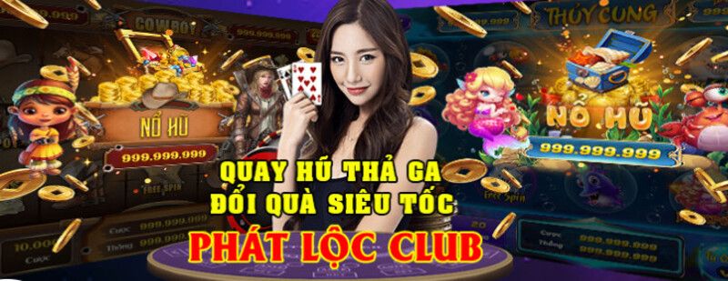 Khuyến mãi lớn tại Phatloc88 Club