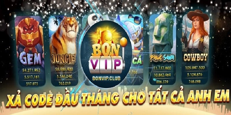 Vốn 0 đồng vẫn có thể làm giàu nhờ Bonvip Club Giftcode