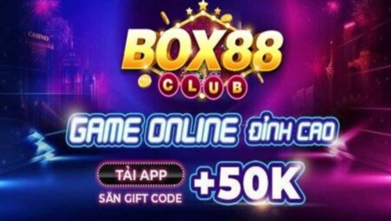 Tặng code 99k chào mừng tân cược thủ tại Box88 Giftcode 