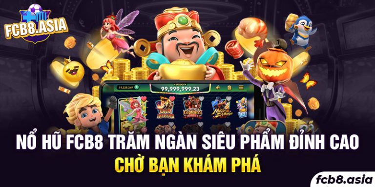 Game nổ hũ fcb8 - Siêu phẩm mùa hè năm 2023