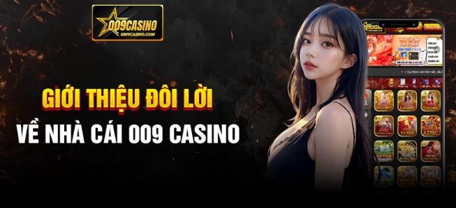 009 casino gioi thieu