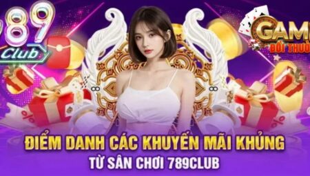 Nổ Hũ 789Club – Sân Chơi Đổi Thưởng Đỉnh Cao