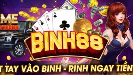 Nổ Hũ Binh88 Club – Sân Chơi Đổi Thưởng Top Một Cho Anh Em Game Thủ