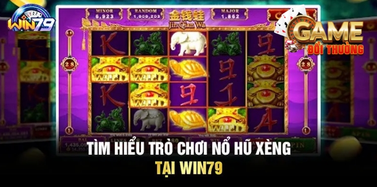 Đặc Điểm Nổi Bật Của Nổ Hũ Win79