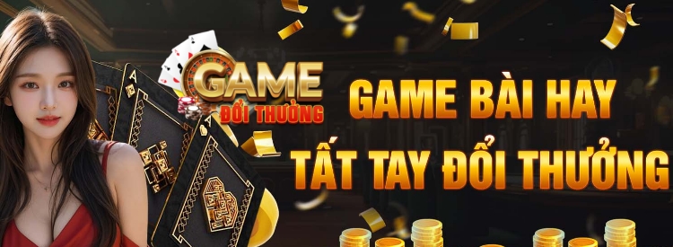 Game Bài Đổi Thưởng Uy Tín