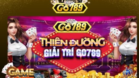 Go789 và Win79 – Hai Cổng Game Đổi Thưởng Trực Tuyến Được Yêu Thích Nhất Hiện Nay